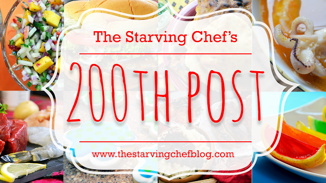 The Starving Chef’s 200th Post